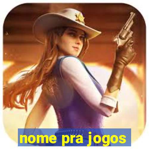 nome pra jogos